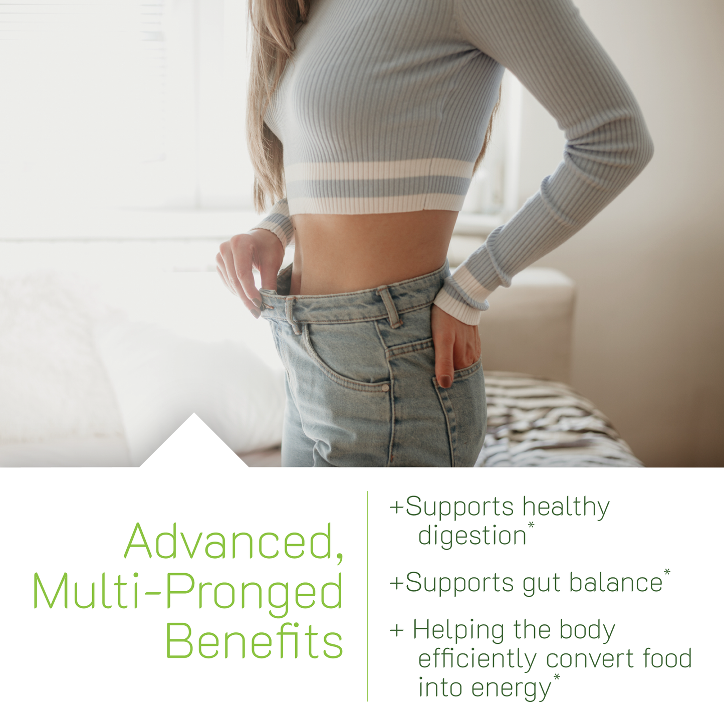 Person wearing a cropped sweater and jeans with text about product supporting healthy digestion, gut balance, and converting food into energy