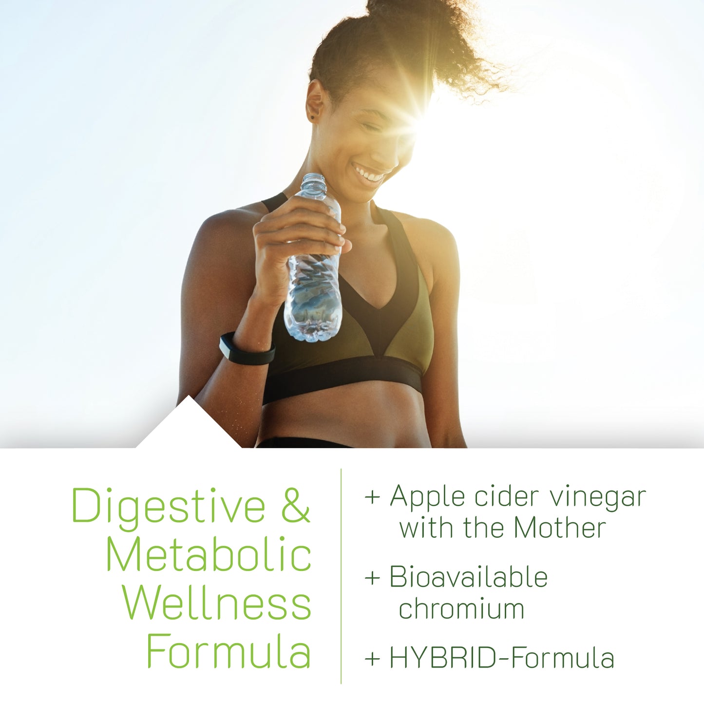 Woman holding a water bottle with text about digestive and metabolic wellness formula.